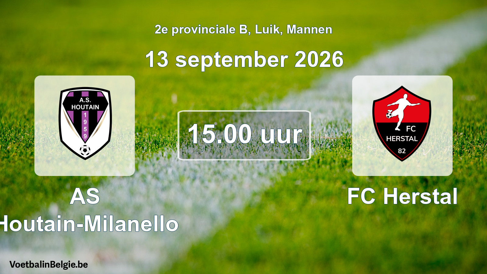 Geplande wedstrijd mannenvoetbal: AS Houtain-Milanello - FC Herstal (13 september 2026)