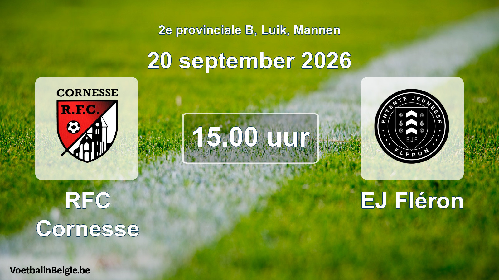 Geplande wedstrijd mannenvoetbal: RFC Cornesse - EJ Fléron (20 september 2026)