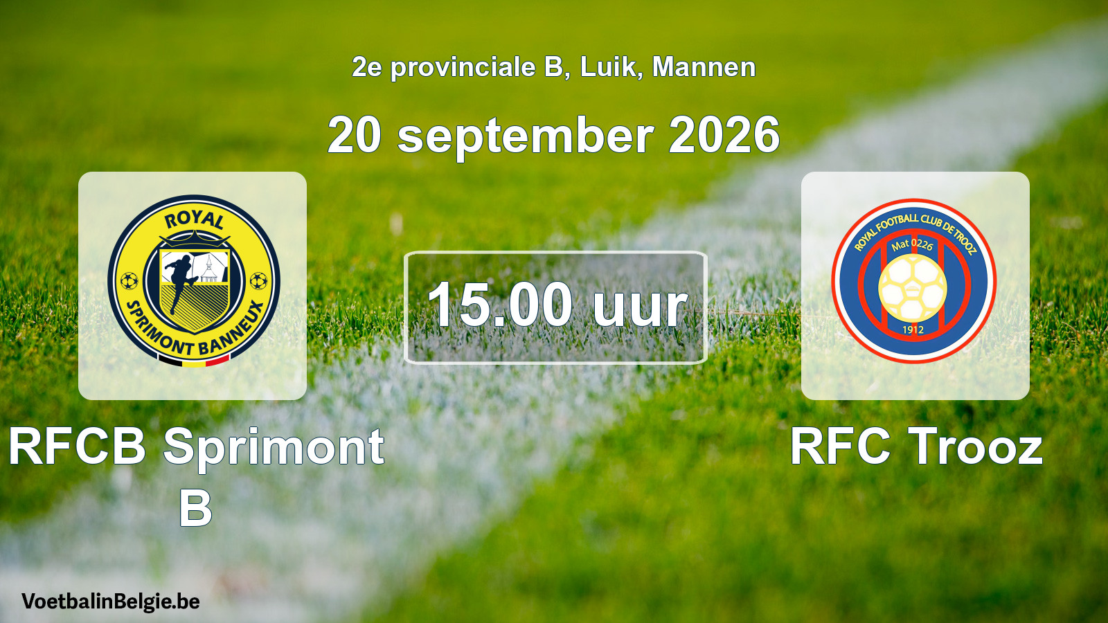 Geplande wedstrijd mannenvoetbal: RFCB Sprimont B - RFC Trooz (20 september 2026)