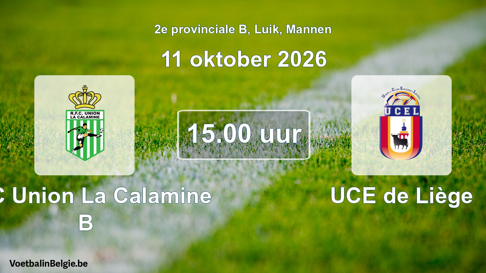 Geplande wedstrijd mannenvoetbal: RFC Union La Calamine B - UCE de Liège (11 oktober 2026)