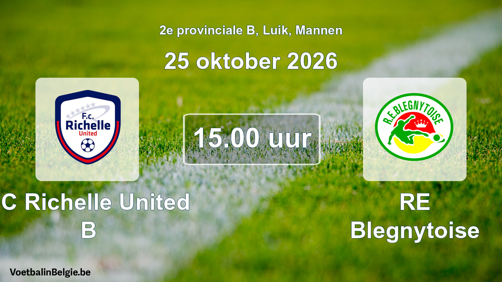 Geplande wedstrijd mannenvoetbal: FC Richelle United B - RE Blegnytoise (25 oktober 2026)