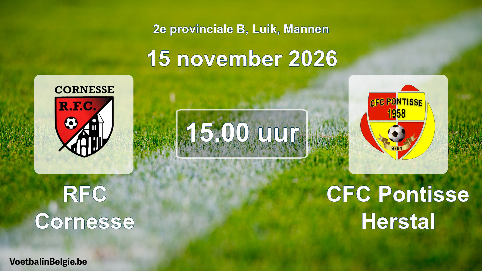 Geplande wedstrijd mannenvoetbal: RFC Cornesse - CFC Pontisse Herstal (15 november 2026)