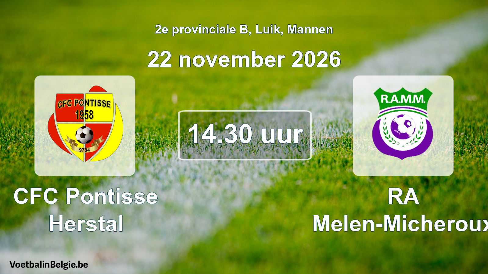 Geplande wedstrijd mannenvoetbal: CFC Pontisse Herstal - RA Melen-Micheroux (22 november 2026)