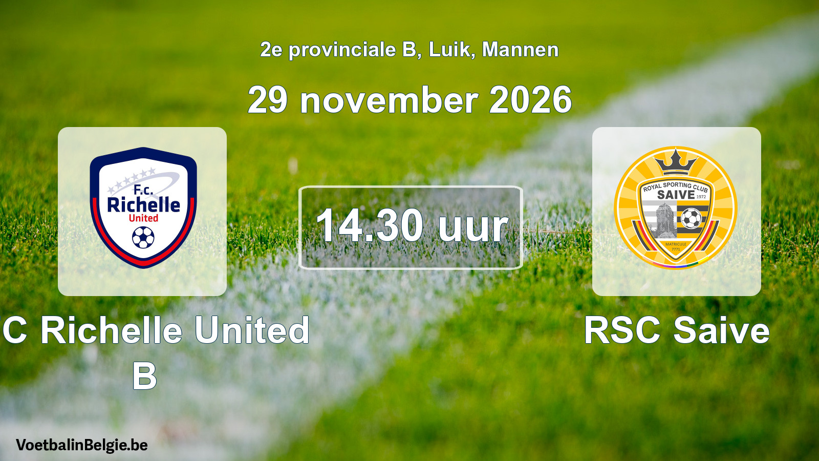 Geplande wedstrijd mannenvoetbal: FC Richelle United B - RSC Saive (29 november 2026)