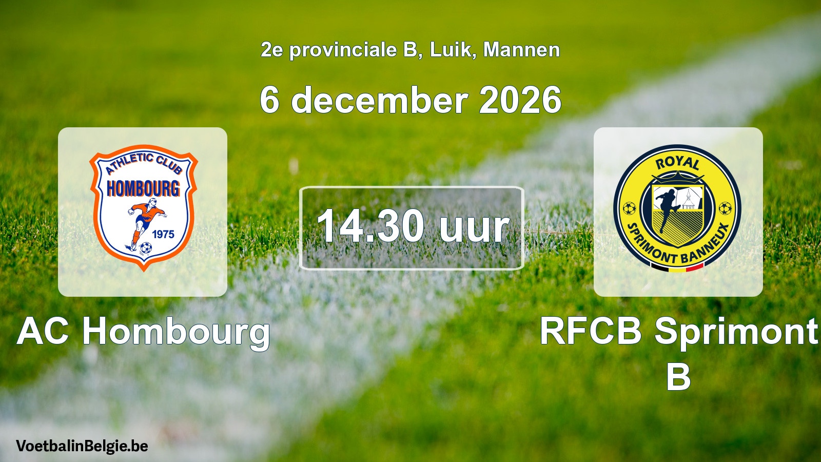 Geplande wedstrijd mannenvoetbal: AC Hombourg - RFCB Sprimont B (6 december 2026)