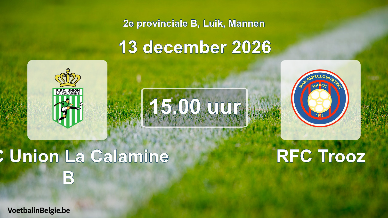 Geplande wedstrijd mannenvoetbal: RFC Union La Calamine B - RFC Trooz (13 december 2026)