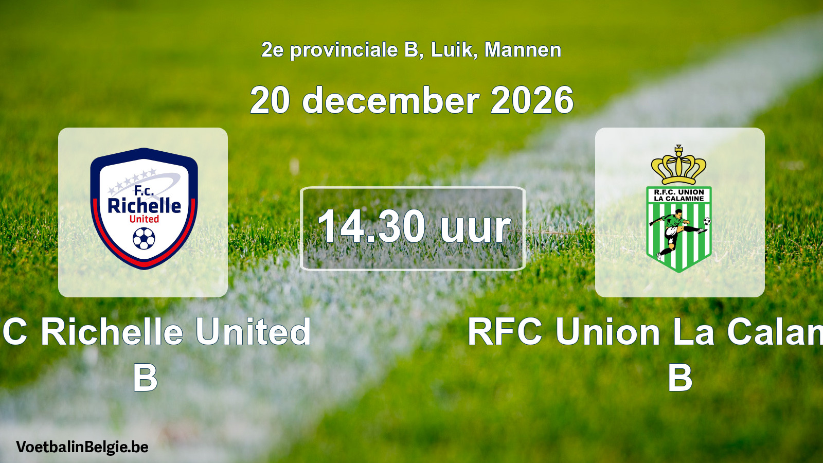 Geplande wedstrijd mannenvoetbal: FC Richelle United B - RFC Union La Calamine B (20 december 2026)