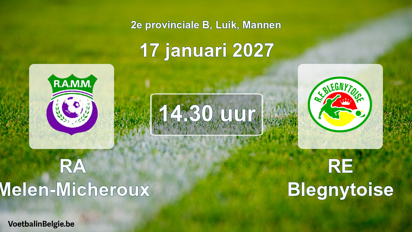 Geplande wedstrijd mannenvoetbal: RA Melen-Micheroux - RE Blegnytoise (17 januari 2027)