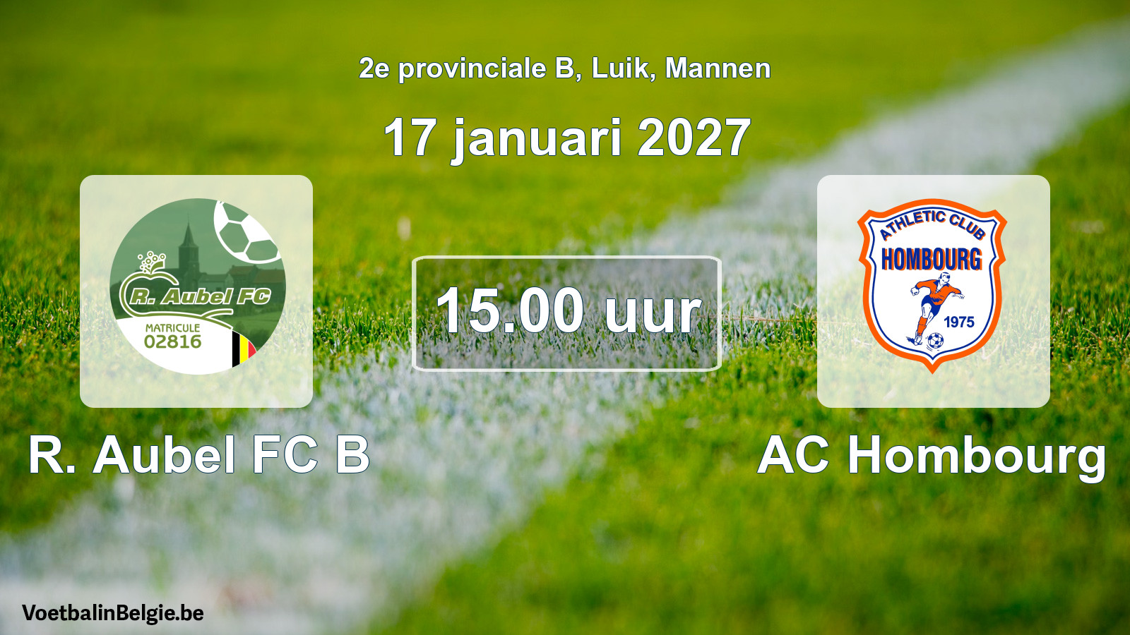 Geplande wedstrijd mannenvoetbal: R. Aubel FC B - AC Hombourg (17 januari 2027)