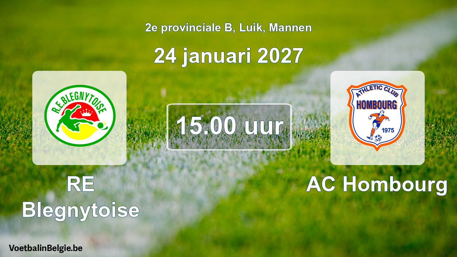 Geplande wedstrijd mannenvoetbal: RE Blegnytoise - AC Hombourg (24 januari 2027)