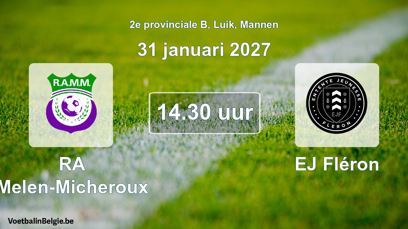 Geplande wedstrijd mannenvoetbal: RA Melen-Micheroux - EJ Fléron (31 januari 2027)