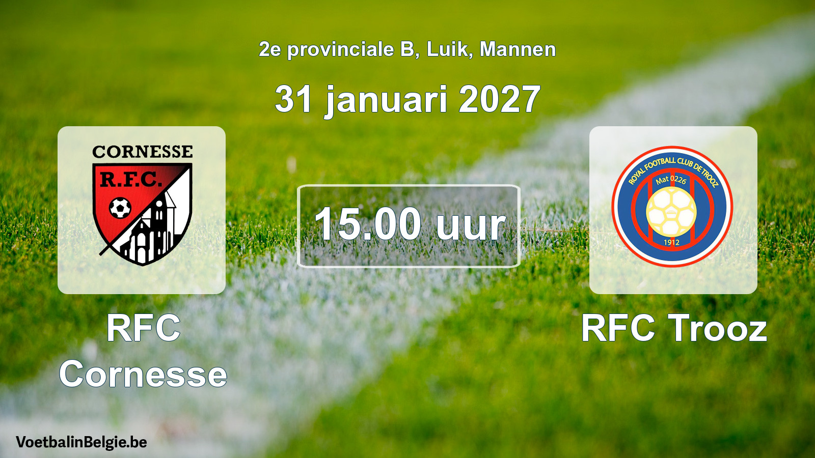 Scheduled match men football: RFC Cornesse - RFC Trooz (31 January 2027)