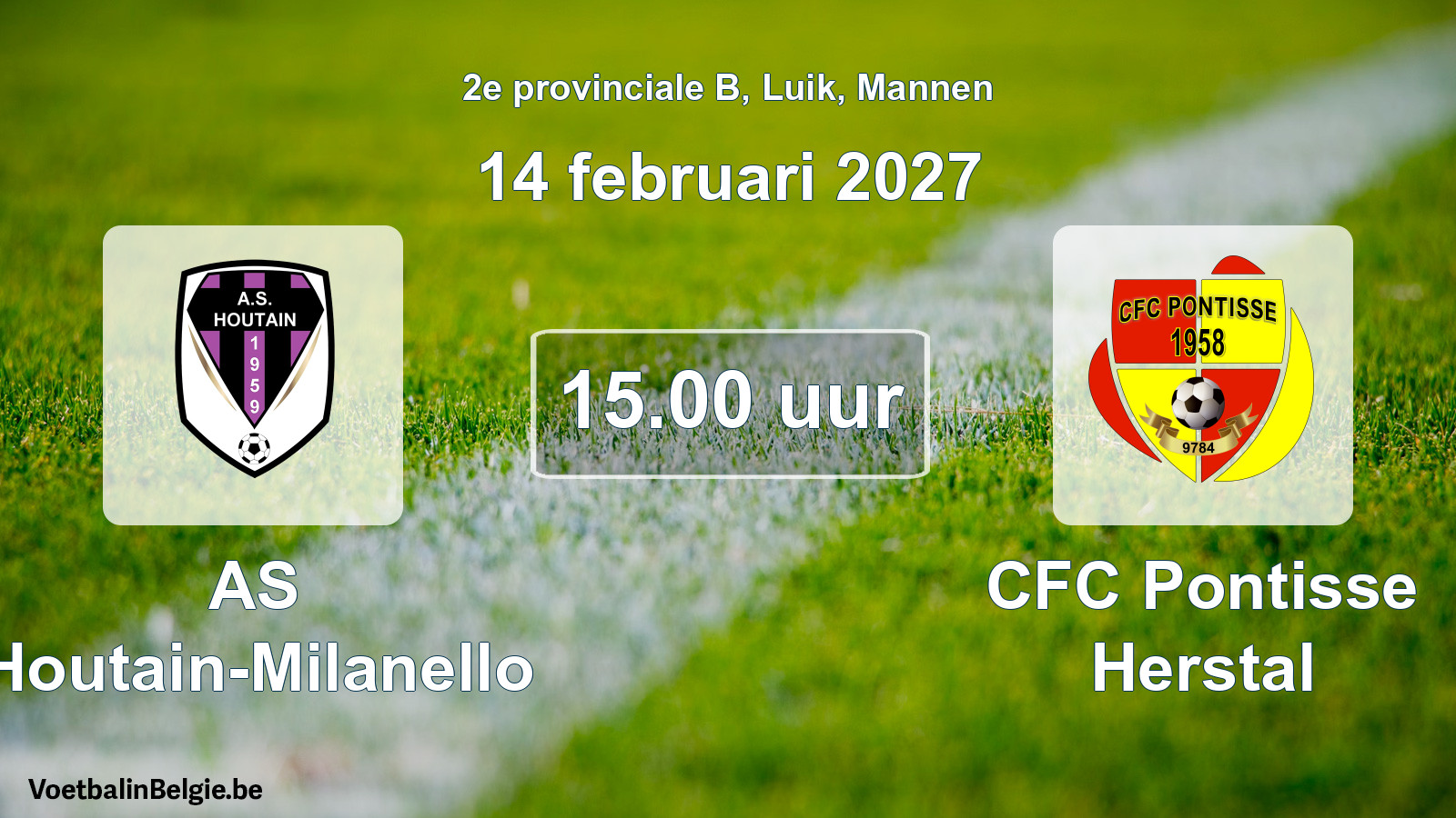 Geplande wedstrijd mannenvoetbal: AS Houtain-Milanello - CFC Pontisse Herstal (14 februari 2027)
