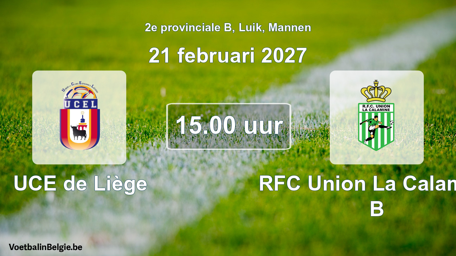 Geplande wedstrijd mannenvoetbal: UCE de Liège - RFC Union La Calamine B (21 februari 2027)