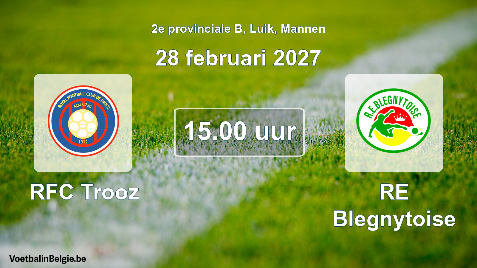 Geplande wedstrijd mannenvoetbal: RFC Trooz - RE Blegnytoise (28 februari 2027)