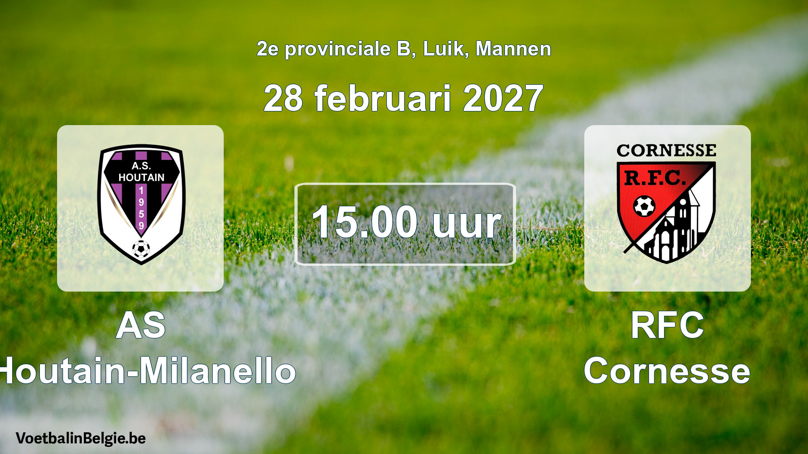 Scheduled match men football: AS Houtain-Milanello - RFC Cornesse (28 February 2027)