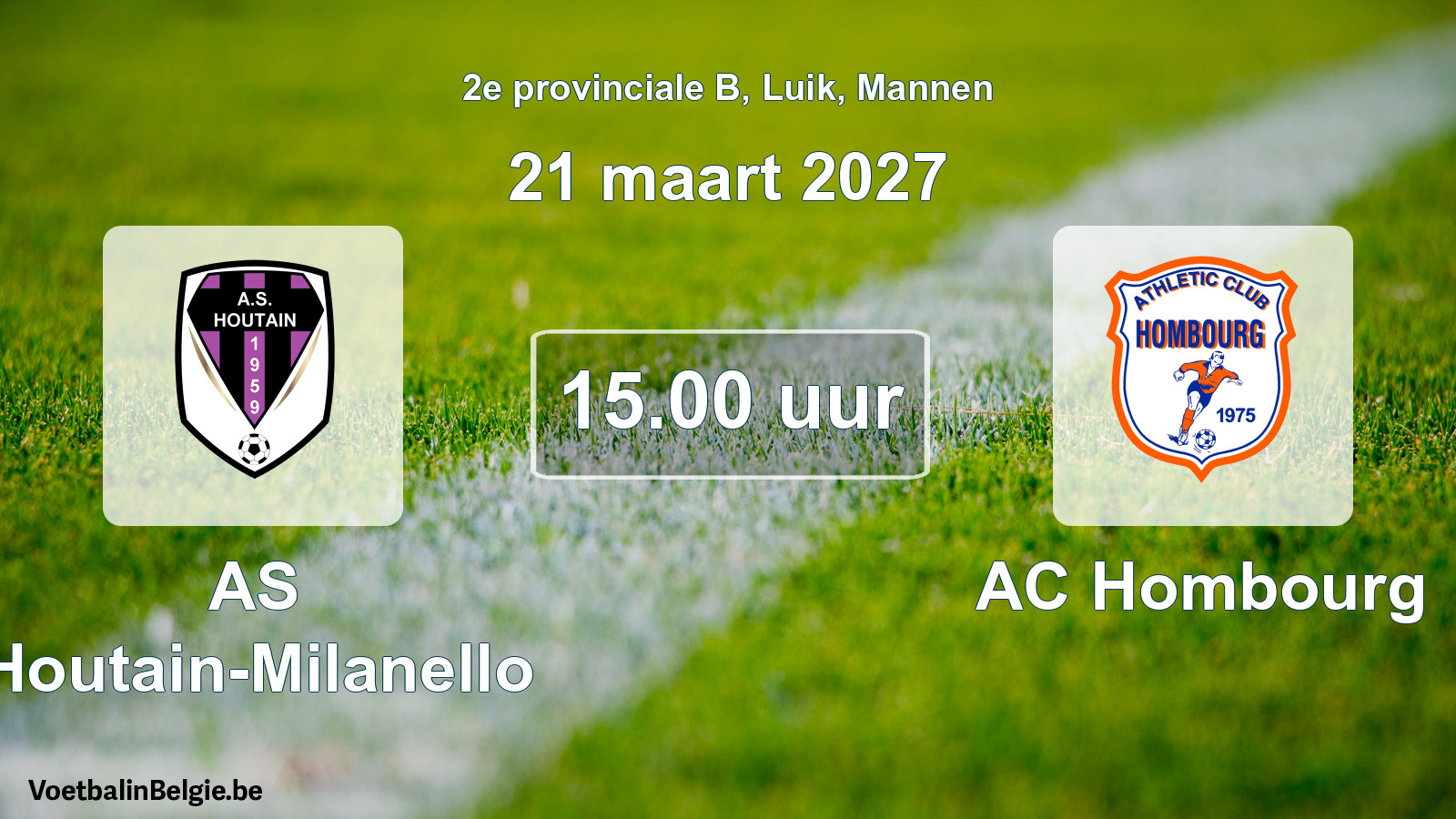 Scheduled match men football: AS Houtain-Milanello - AC Hombourg (21 March 2027)