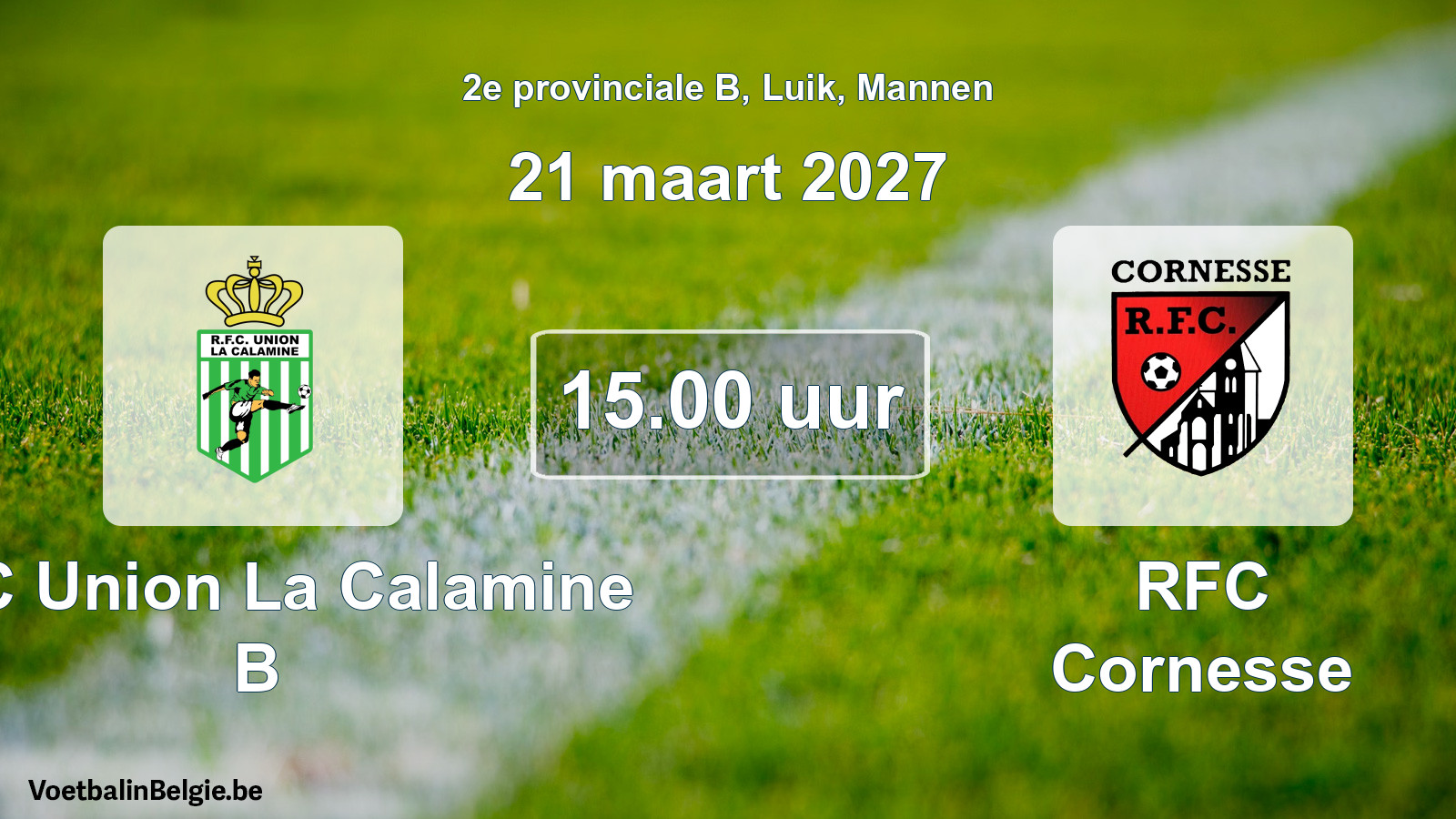 Geplande wedstrijd mannenvoetbal: RFC Union La Calamine B - RFC Cornesse (21 maart 2027)