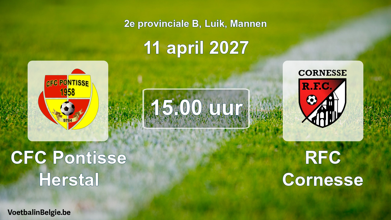 Scheduled match men football: CFC Pontisse Herstal - RFC Cornesse (11 April 2027)