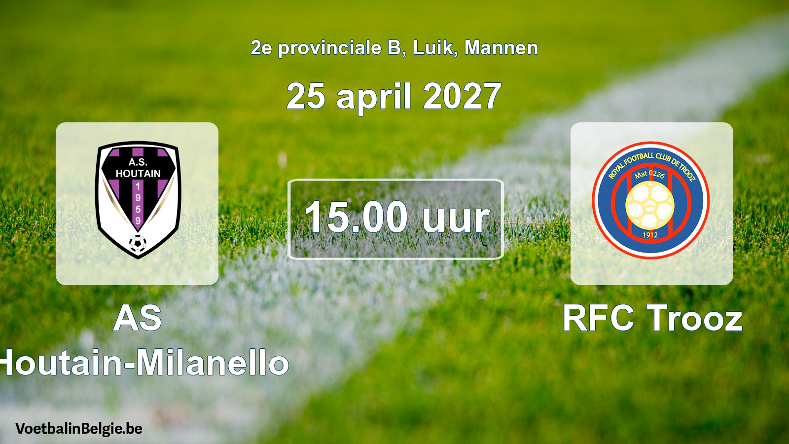 Geplande wedstrijd mannenvoetbal: AS Houtain-Milanello - RFC Trooz (25 april 2027)