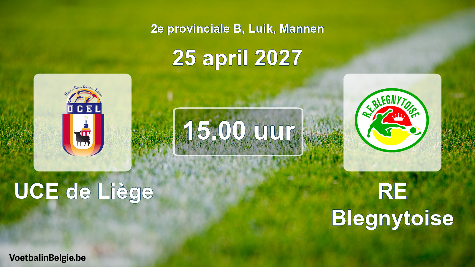 Geplande wedstrijd mannenvoetbal: UCE de Liège - RE Blegnytoise (25 april 2027)