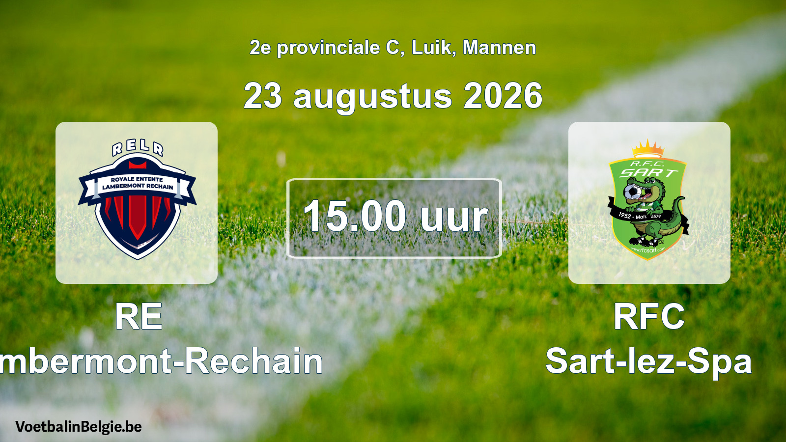 Geplande wedstrijd mannenvoetbal: RE Lambermont-Rechain - RFC Sart-lez-Spa (23 augustus 2026)