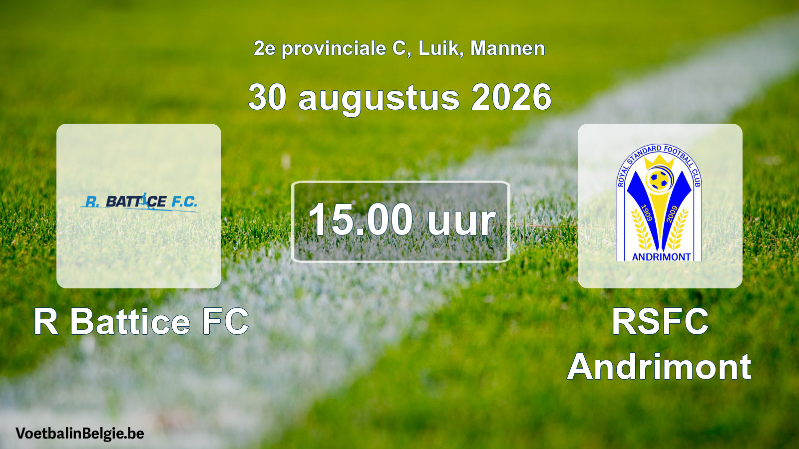 Geplande wedstrijd mannenvoetbal: R Battice FC - RSFC Andrimont (30 augustus 2026)