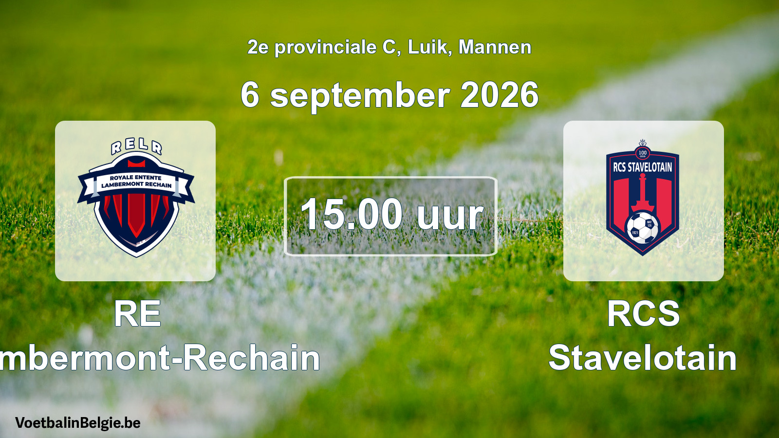 Geplande wedstrijd mannenvoetbal: RE Lambermont-Rechain - RCS Stavelotain (6 september 2026)