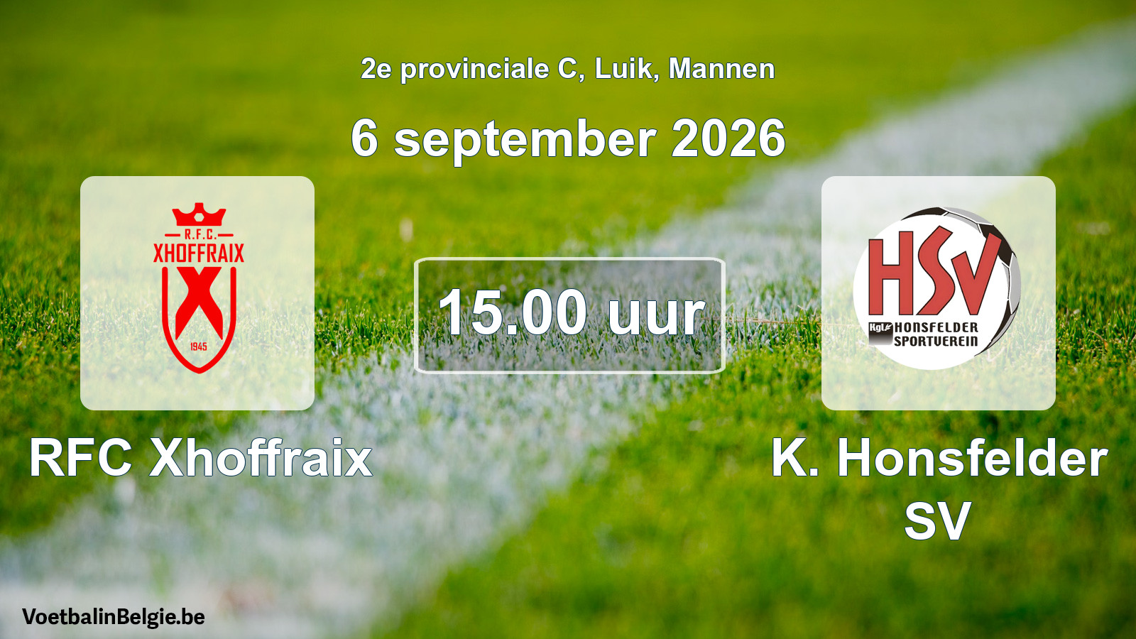 Geplande wedstrijd mannenvoetbal: RFC Xhoffraix - K. Honsfelder SV (6 september 2026)