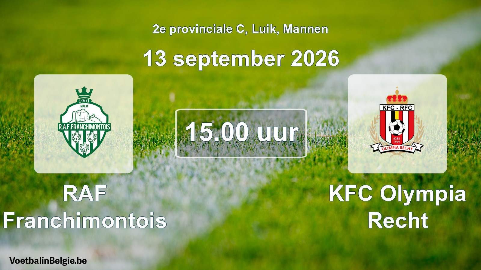 Geplande wedstrijd mannenvoetbal: RAF Franchimontois - KFC Olympia Recht (13 september 2026)