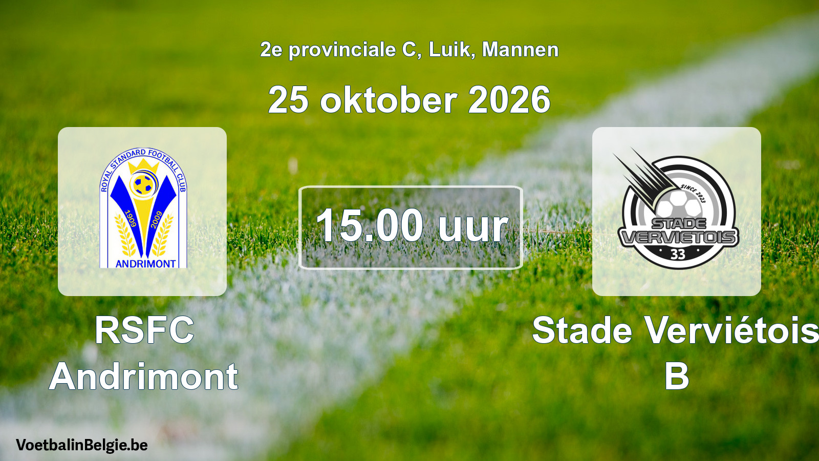 Geplande wedstrijd mannenvoetbal: RSFC Andrimont - Stade Verviétois B (25 oktober 2026)