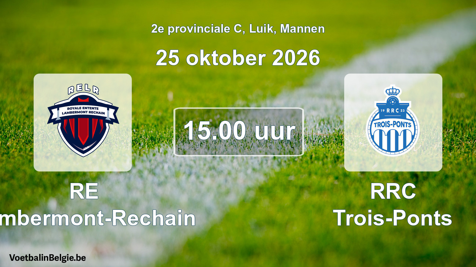 Geplande wedstrijd mannenvoetbal: RE Lambermont-Rechain - RRC Trois-Ponts (25 oktober 2026)