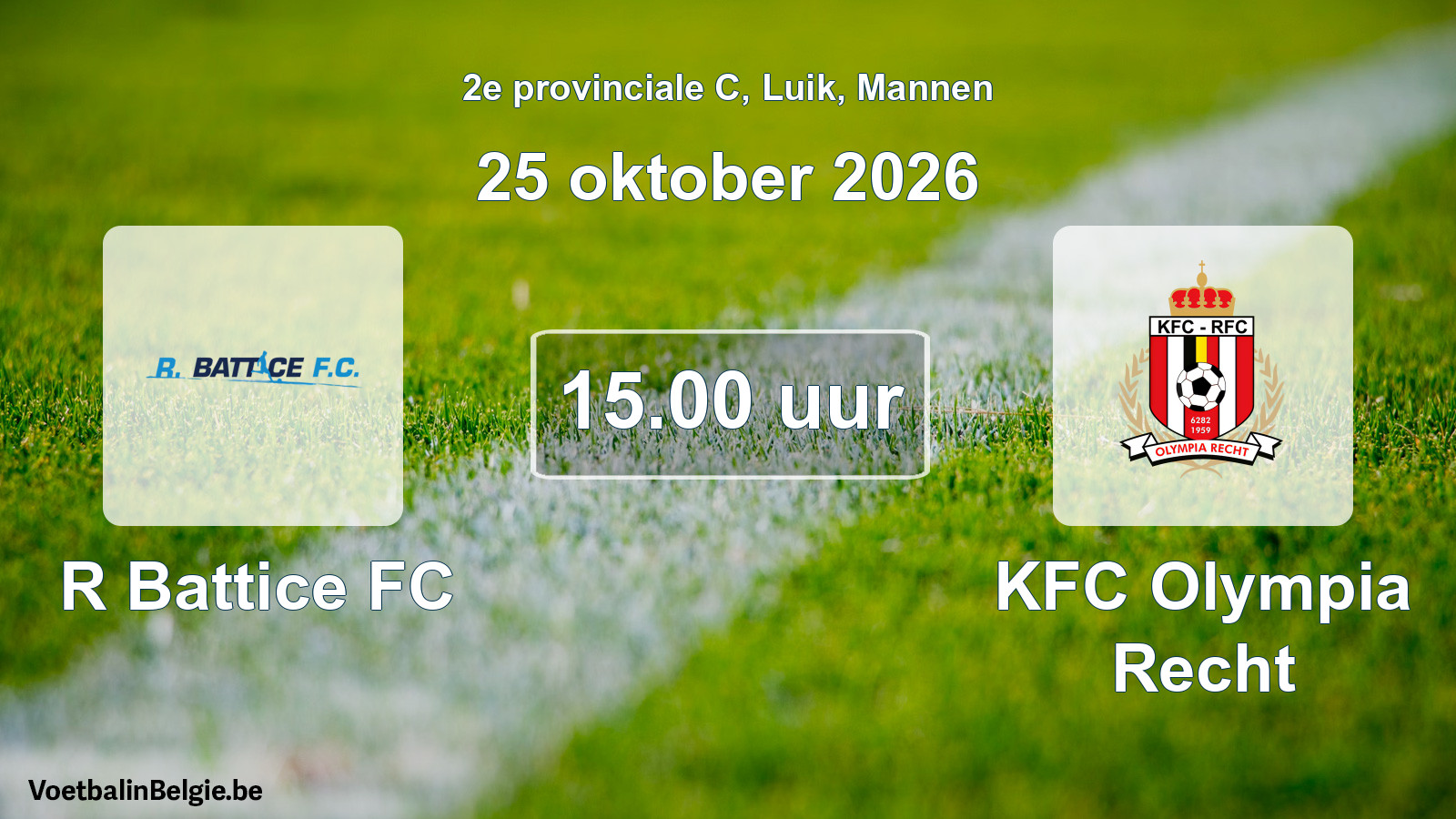 Geplande wedstrijd mannenvoetbal: R Battice FC - KFC Olympia Recht (25 oktober 2026)