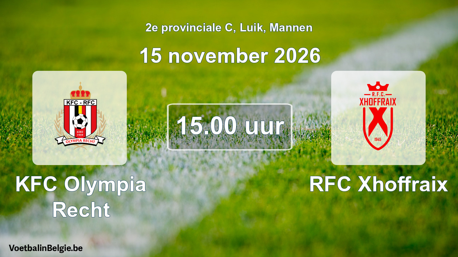 Geplande wedstrijd mannenvoetbal: KFC Olympia Recht - RFC Xhoffraix (15 november 2026)