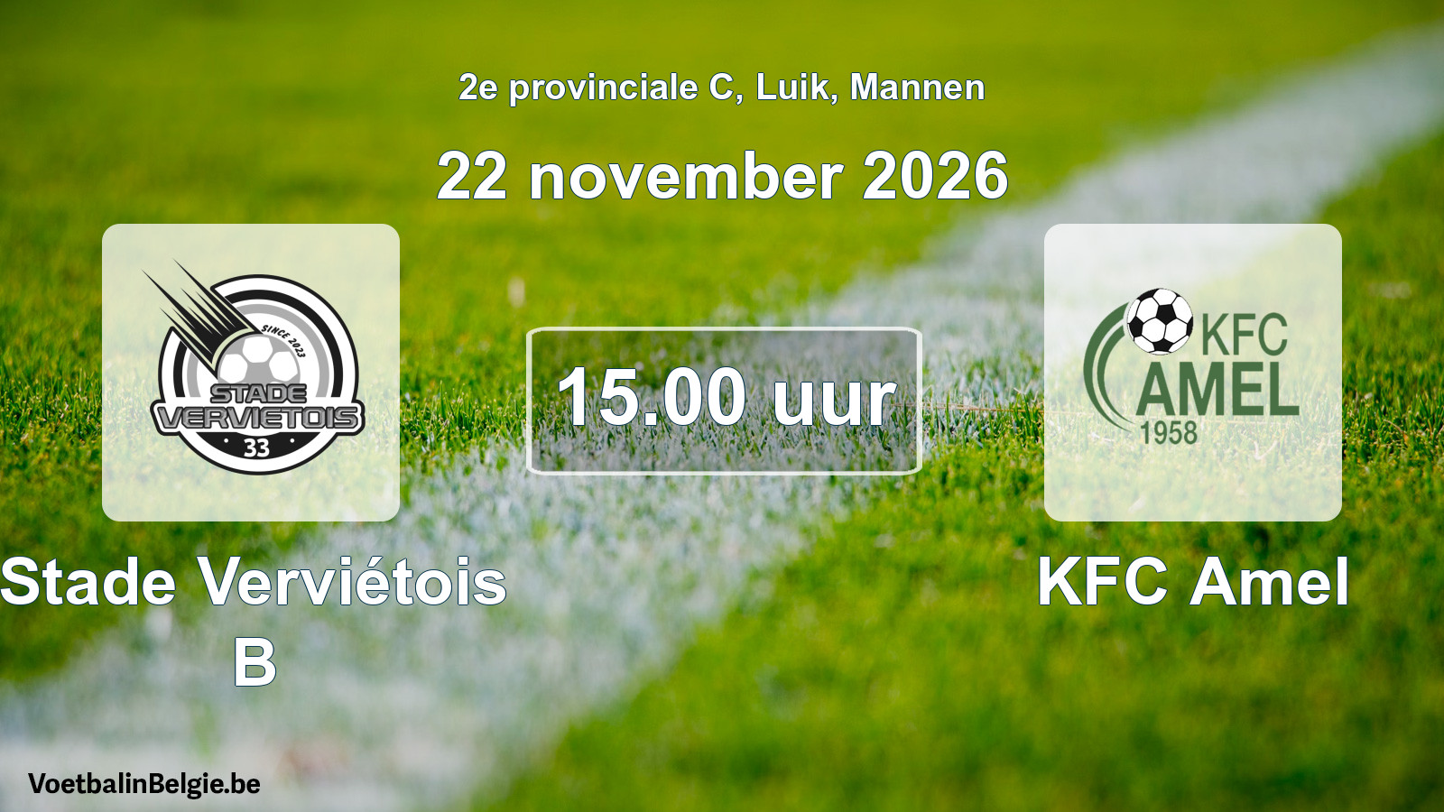Geplande wedstrijd mannenvoetbal: Stade Verviétois B - KFC Amel (22 november 2026)