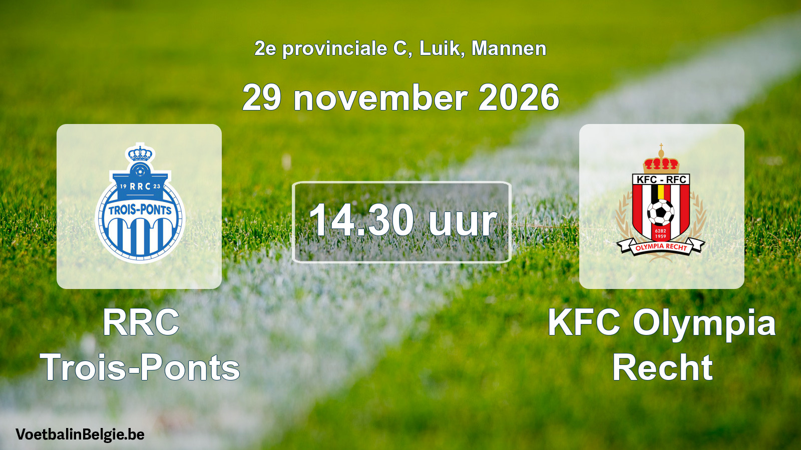 Geplande wedstrijd mannenvoetbal: RRC Trois-Ponts - KFC Olympia Recht (29 november 2026)