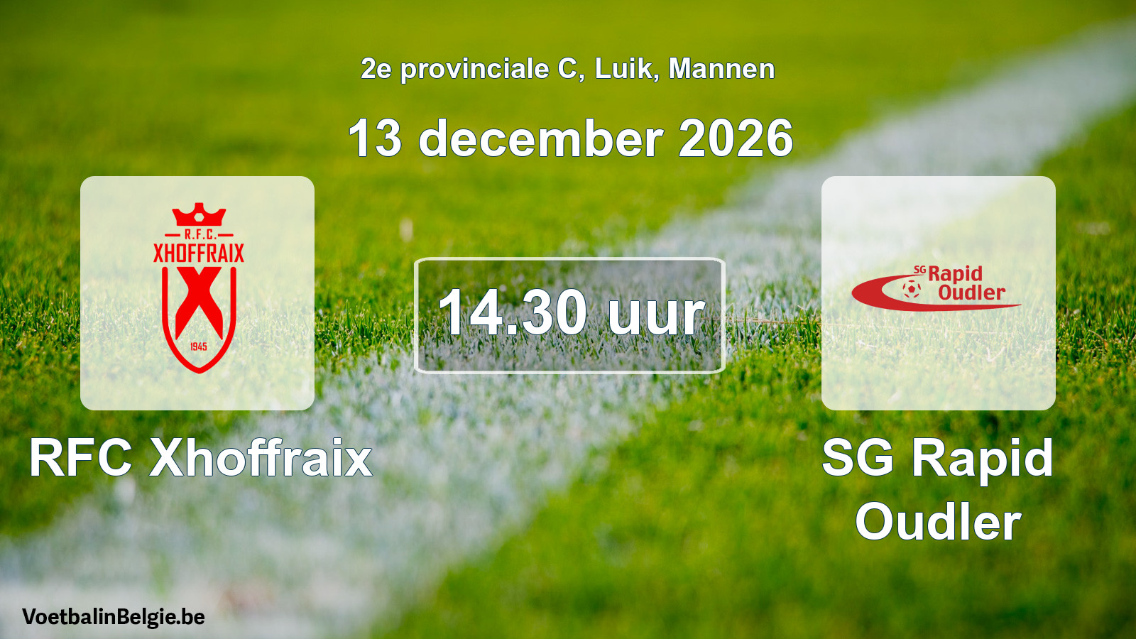Geplande wedstrijd mannenvoetbal: RFC Xhoffraix - SG Rapid Oudler (13 december 2026)