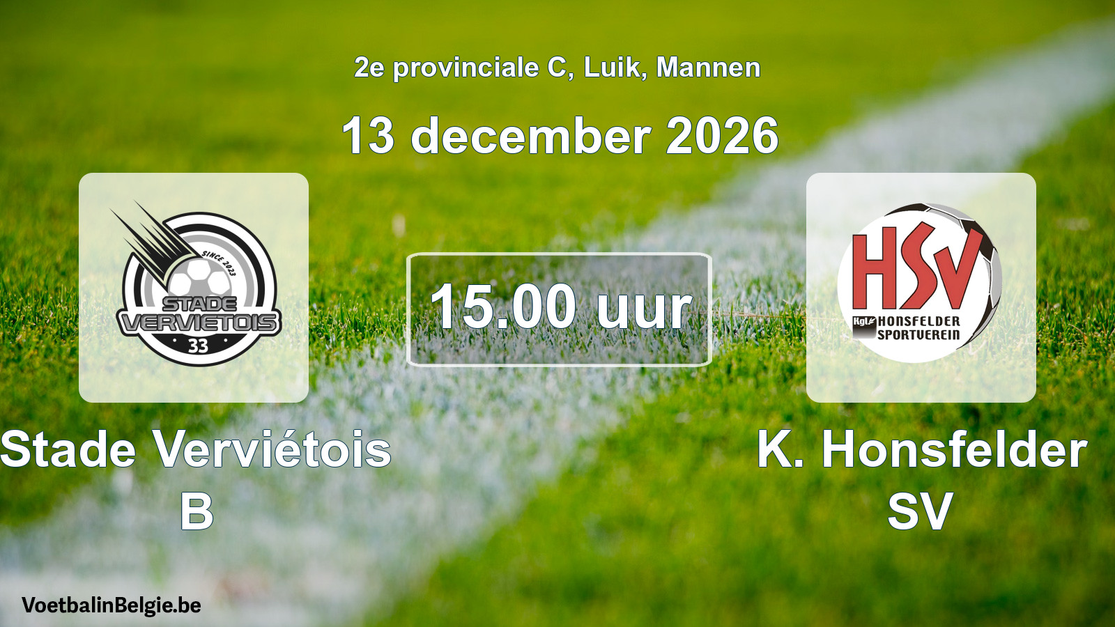 Geplande wedstrijd mannenvoetbal: Stade Verviétois B - K. Honsfelder SV (13 december 2026)