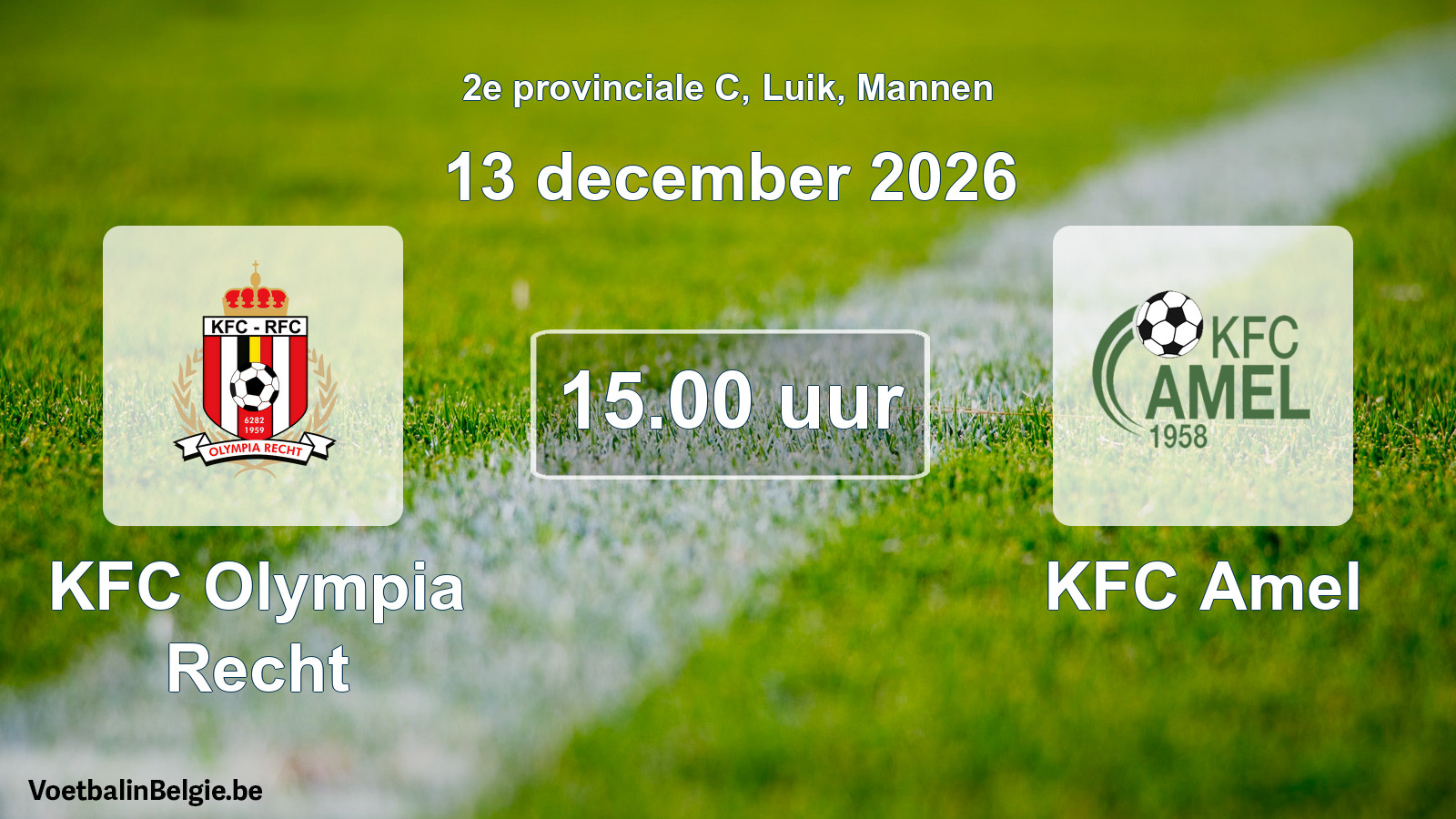 Scheduled match men football: KFC Olympia Recht - KFC Amel (13 December 2026)