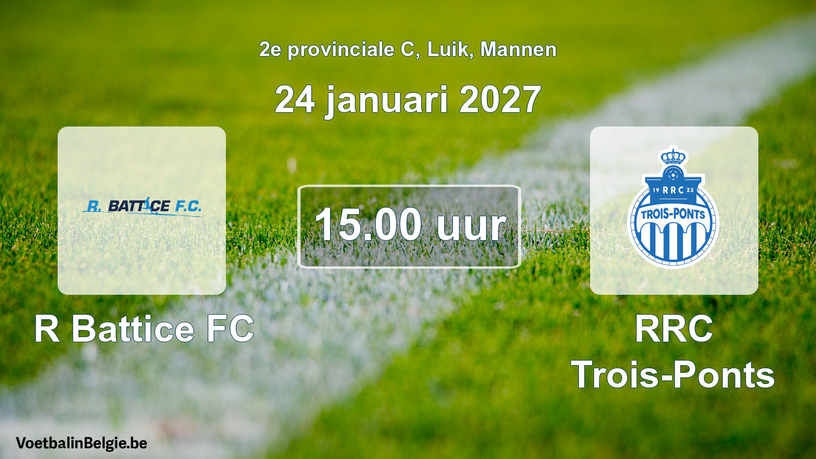 Geplande wedstrijd mannenvoetbal: R Battice FC - RRC Trois-Ponts (24 januari 2027)