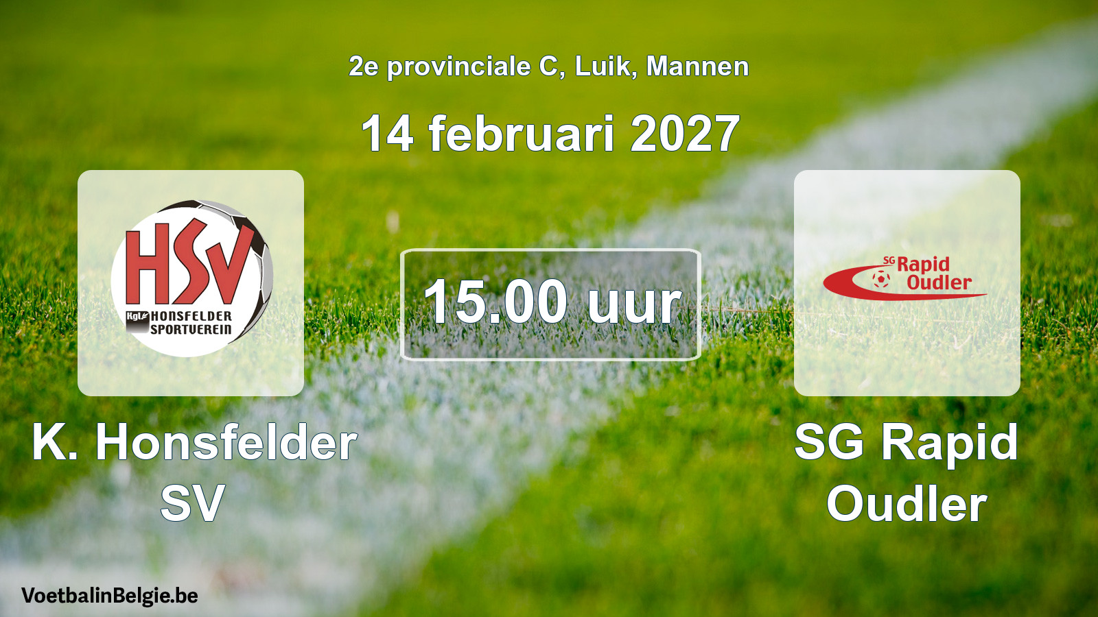 Geplande wedstrijd mannenvoetbal: K. Honsfelder SV - SG Rapid Oudler (14 februari 2027)