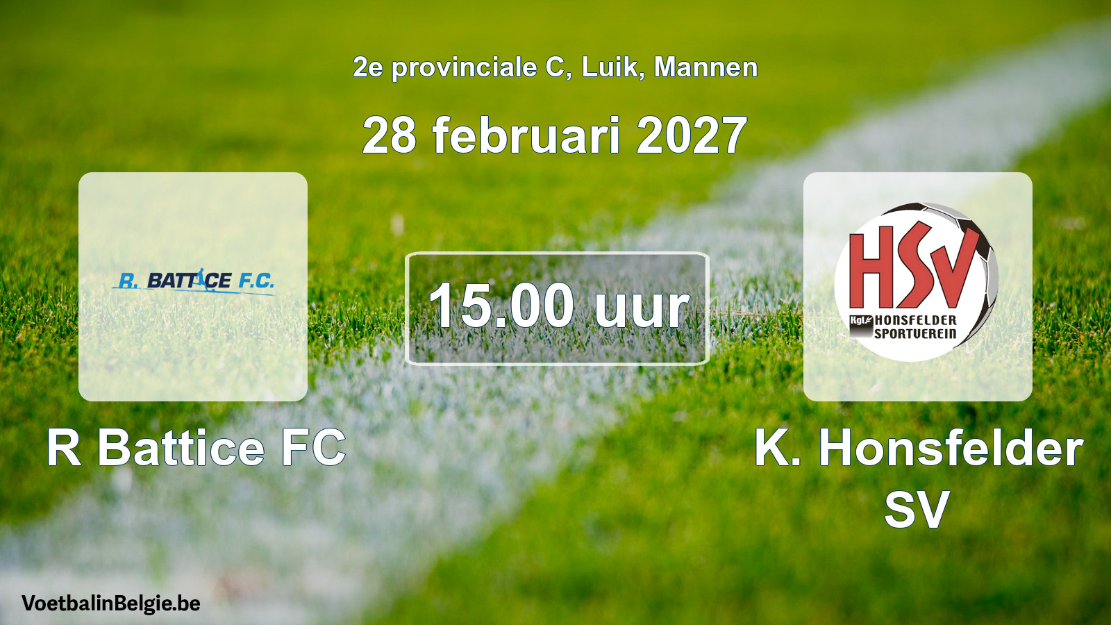 Geplande wedstrijd mannenvoetbal: R Battice FC - K. Honsfelder SV (28 februari 2027)