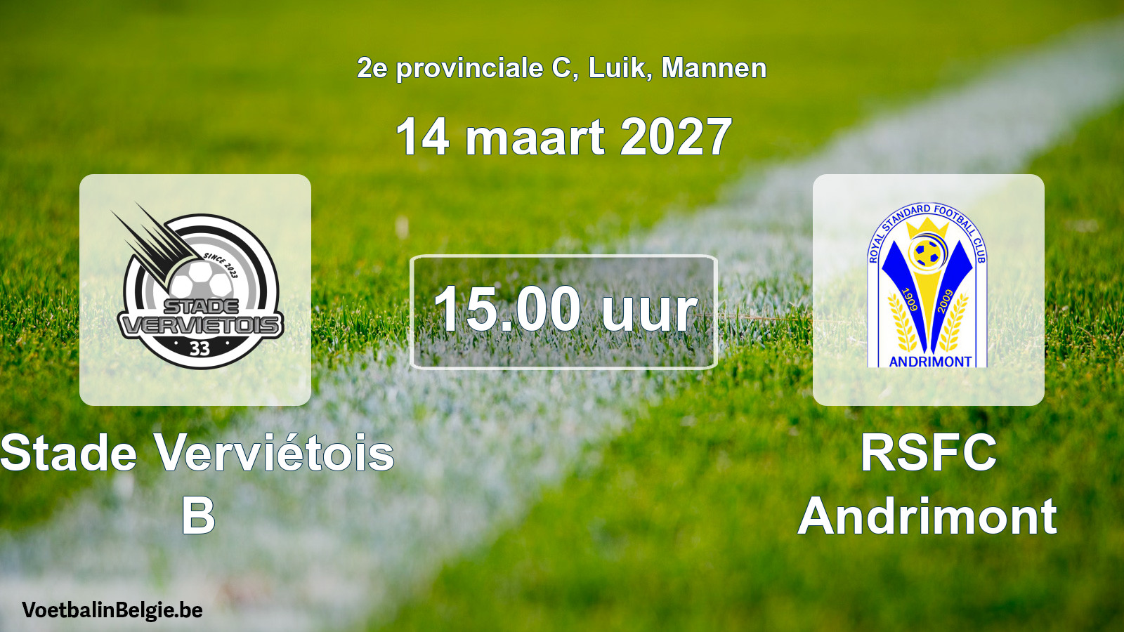 Geplande wedstrijd mannenvoetbal: Stade Verviétois B - RSFC Andrimont (14 maart 2027)