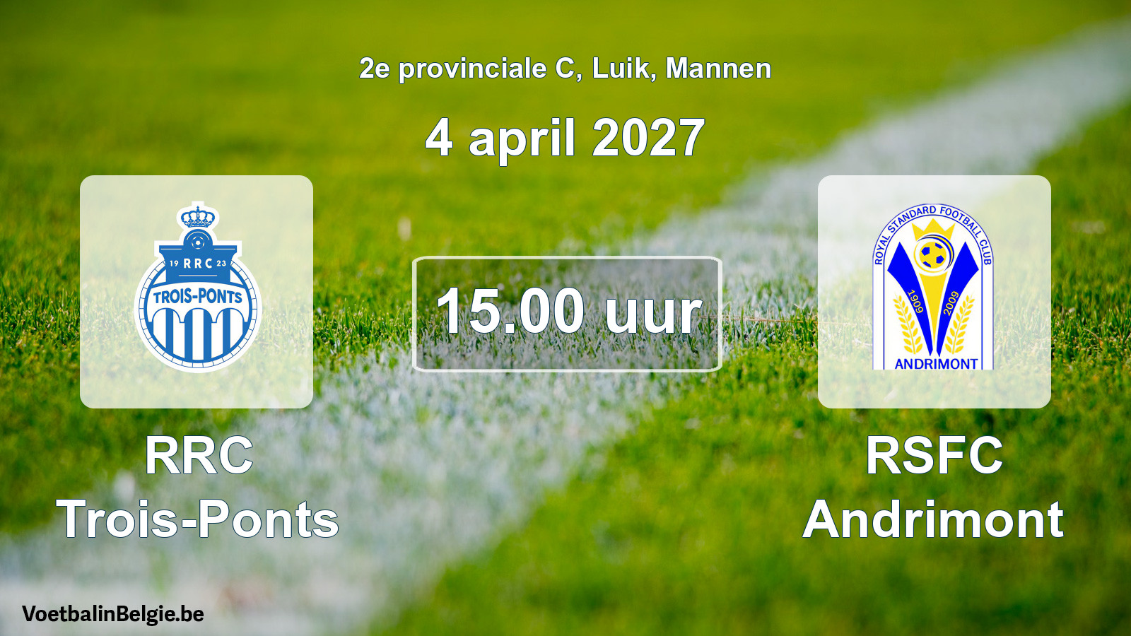 Geplande wedstrijd mannenvoetbal: RRC Trois-Ponts - RSFC Andrimont (4 april 2027)