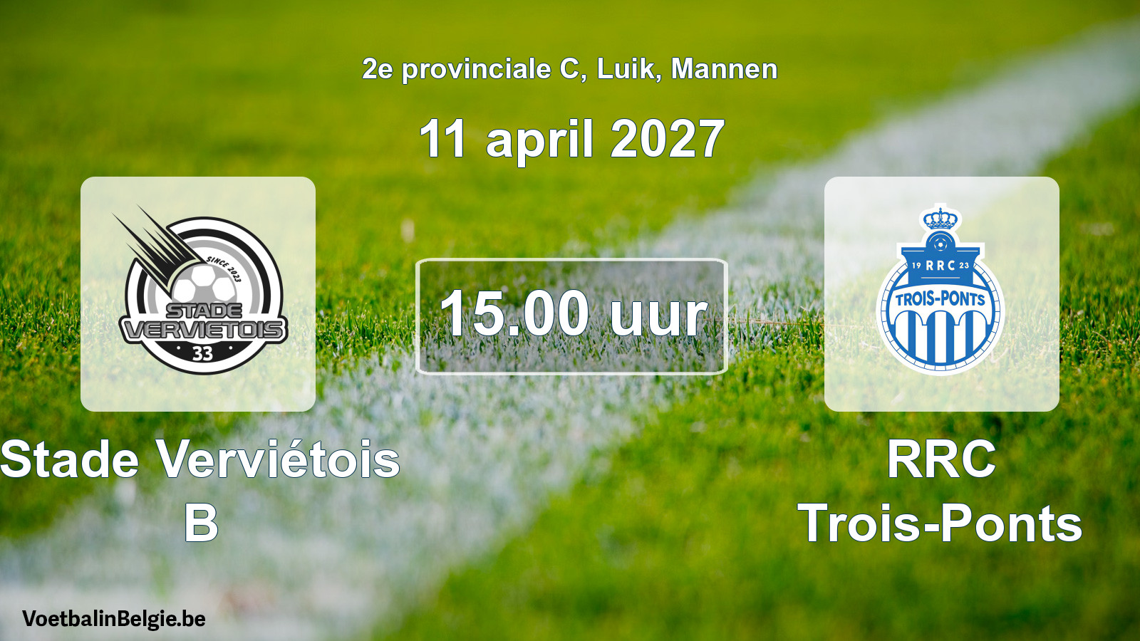 Geplande wedstrijd mannenvoetbal: Stade Verviétois B - RRC Trois-Ponts (11 april 2027)