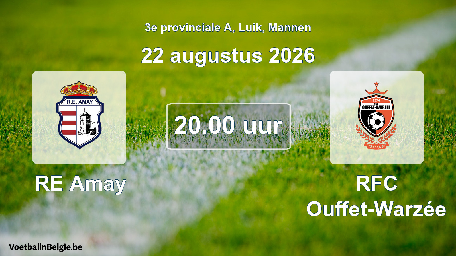 Scheduled match men football: RE Amay - RFC Ouffet-Warzée (22 August 2026)