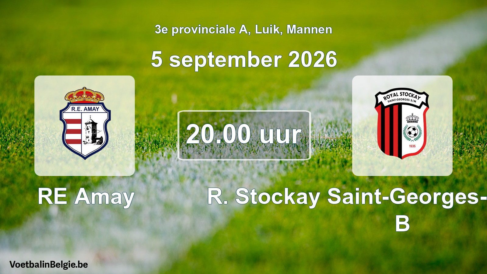 Geplande wedstrijd mannenvoetbal: RE Amay - R. Stockay Saint-Georges-sur-Meuse B (5 september 2026)