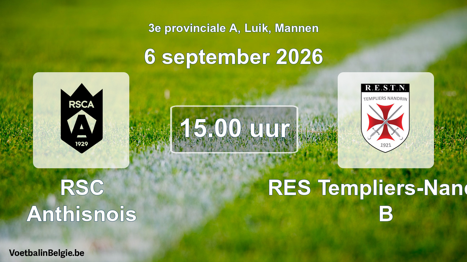 Geplande wedstrijd mannenvoetbal: RSC Anthisnois - RES Templiers-Nandrin B (6 september 2026)