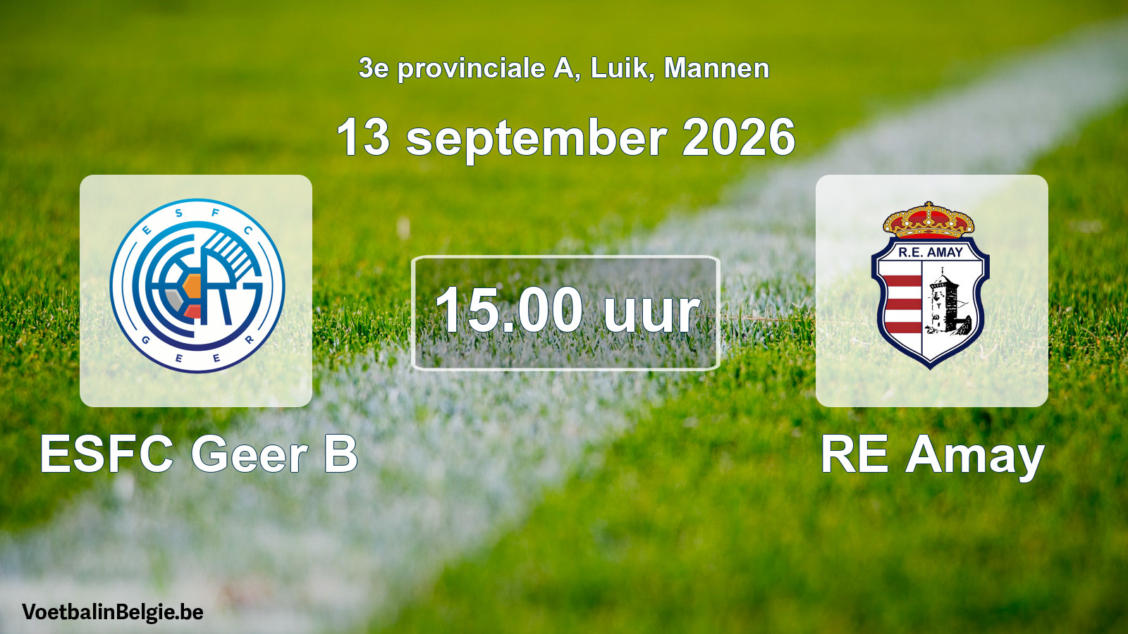 Geplande wedstrijd mannenvoetbal: ESFC Geer B - RE Amay (13 september 2026)