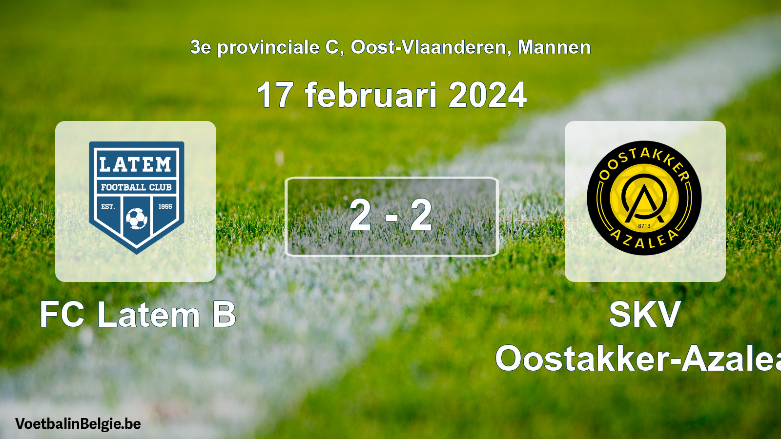 Gespeelde wedstrijd mannenvoetbal: FC Latem B - SKV Oostakker-Azalea 2 - 2 (17 februari 2024)